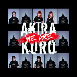 WE ARE Ø (WE ARE AKIRA KURØ) Remastered 2020