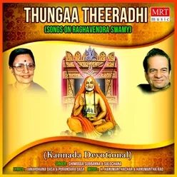 Thungaa Theeradhi Songs On Raghavendra Swamy