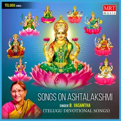 Songs on Ashtalakshmi Telugu Devotional