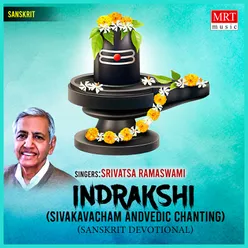 Indrakshi Sivakavacham & Vedic Chanting
