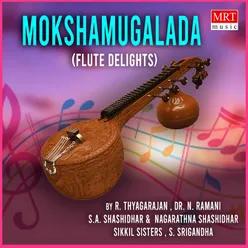 Mokshamugalada (Flute Delights)