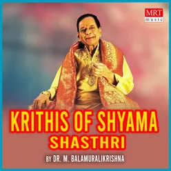 Krithis Of Shyama Shasthri