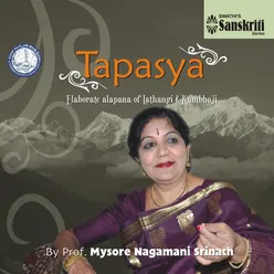 Tapasya - Elaborate Alapana of Lathangi & Kambhoji