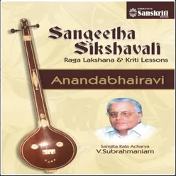 Sangeetha Sikshavali - Ananda Bhairavi