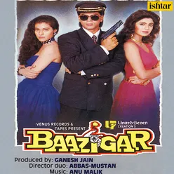 Baazigar Original Motion Picture Soundtrack