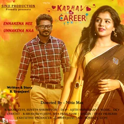 Ennakena Nee Unnakena Naa From "Kadhal or Career"