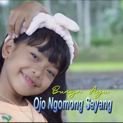 Ojo Ngomong Sayang