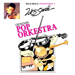 Solo Biola Idris Sardi, Vol. 1 Dengan Pop Orkestra