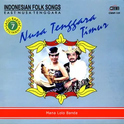 Indonesian Folksongs, Vol. 7: Nusa Tenggara Timur