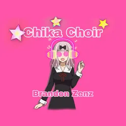 Chika Choir (Lo-Fi)