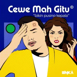 Cewe Mah Gitu