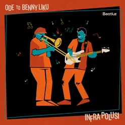 Ode To Benny Liku