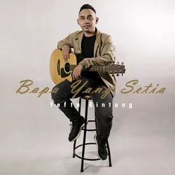 Bapa Yang Setia