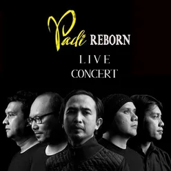 Padi Reborn Concert Live