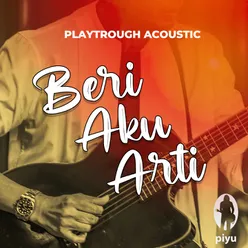 Playthrough Acoustic Beri Aku Arti Minus Vocal