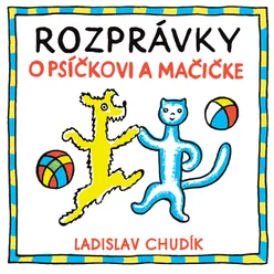 Rozprávky o psíčkovi a mačičke