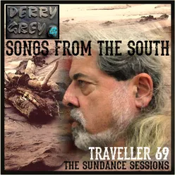 Songs from the South Traveller 69 - The Sundance Sessions