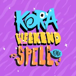 Weekend DJ Spell Remix