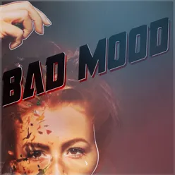 Bad Mood