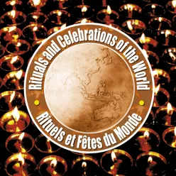Rituals and Celebrations of the World-Rituels et fêtes du monde