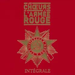 Choeurs de l'armée rouge - Intégrale