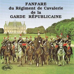 Fanfare Du Régiment De Cavalerie De La Garde Républicaine