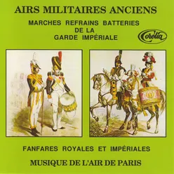Le Pas De Charge Des Grenadiers (Empire)