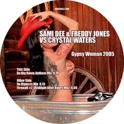 Gypsy Woman 2006 (La-Da-Dee)-Da Big Room Anthem Edit