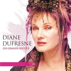Les grands succès de Diane Dufresne