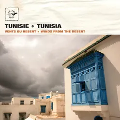 Tunisie - Tunisia: Winds from the Desert - Vents du désert-Air Mail Music Collection