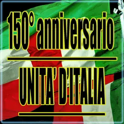150° anniversario : Unità d'Italia