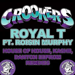 Royal T-House of House, Kashii, Danton Eeprom Remixes