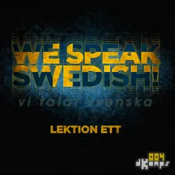 We Speak Swedish!-Lektion Ett