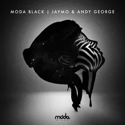 Moda Black-Mixed By Jaymo & Andy George