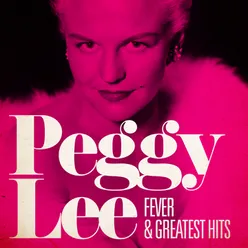 Peggy Lee : Fever and Greatest Hits