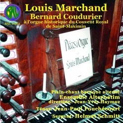 Louis Marchand: L'oeuvre d'orgue avec plain-chant baroque alterné