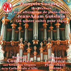 Messe à l’Usage des Paroisses -Gloria: Gratias agimus Tibi, Dialogue sur les Trompettes, Clairons et Tierces du Grand Clavier et le Bourdon avec le Larigot du Positif