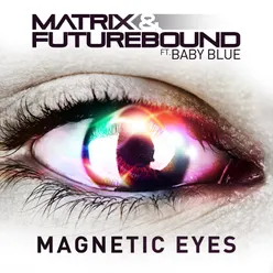 Magnetic Eyes-TC Remix