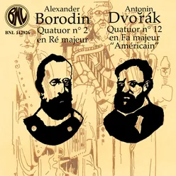 Dvořák & Borodin: Quatuors à cordes