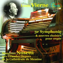 Vierne: 3e Symphonie & œuvres choisies pour orgue