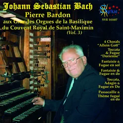 Bach: Grandes Orgues de la Basilique du Couvent Royal de Saint-Maximin