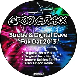 Fuk Dat 2013-Original Tech Mix