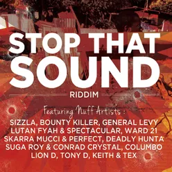 Stop That Sound Riddim