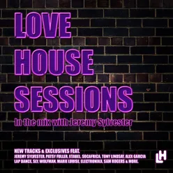 Love House Sessions-In the Mix with Jeremy Sylvester