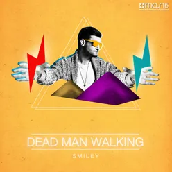 Dead Man Walking-Radio Edit