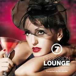 Obsession Lounge, Vol. 7-Compiled by DJ Jondal