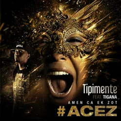 #ACEZ-Amen ca ek zot