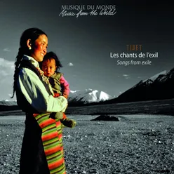 Tibet : Les chants de l'exil-Songs from Exile