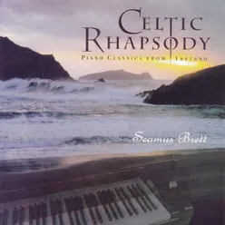 Celtic Rhapsody-Piano Classics from Ireland