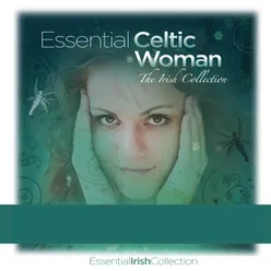 Essential Celtic Woman-The Irish Collection